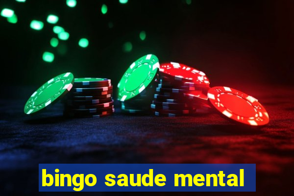 bingo saude mental